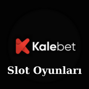 Kalebet Slot Oyunları